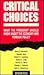 Critical Choices by Barry P. Bosworth