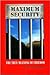 Maximum Security: The True Meaning of Freedom