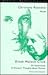 Christina Rossetti: 'Maude' and Dinah Mulock Craik: 'On Sisterhoods' and 'A Woman's Thoughts About Women' (Literature and Psychoanalysis)