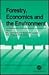 Forestry, Economics and the Environment by Wiktor L. Adamowicz