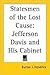 Statesmen of the Lost Cause: Jefferson Davis And His Cabinet