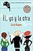 El, Yo Y La Otra (Spanish Edition)