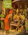 The Token Gift