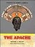 The Apache (Indians of Nort...
