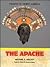 The Apache (Indians of North America)