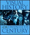Visual History of the Twentieth Century (Hardcover)