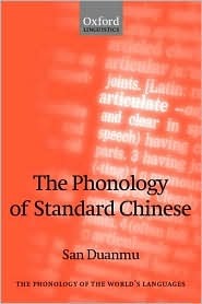 The Phonology of Standard Chinese (The ^APhonology of the World's Languages)