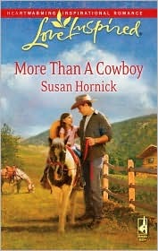 More Than a Cowboy (Love Inspired #474)