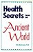 Health Secrets from the Ancient World