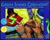 Green Snake Ceremony (Greyfeather Series)