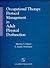 Occupational Therapy Protocol Management in Adult Physical Dysfunction (Aspen Series in Occupational Therapy)