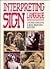 Interpreting Sign Language