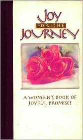 Joy For The Journey A Woman's Book Of Joyful Promises (Hardcover)