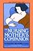 The Nursing Mother's Companion by Kathleen Huggins
