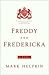 Freddy and Fredericka