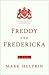 Freddy and Fredericka