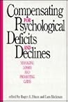 Compensating for Psychological Deficits and Declines: Managing Losses and Promoting Gains