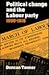 Political Change and the Labour Party 1900-1918