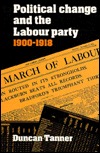 Political Change and the Labour Party 1900-1918 (Hardcover)