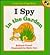 I Spy in the Garden (Lift-The-Flap Book)