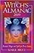 The Witch's Almanac 2009: Practical Magic and Spells for Every Season