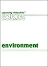 The Environment: Opposing Viewpoints Vol 1 (Opposing Viewpoints Sources Ser)