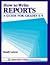 How to Write Reports: A Gui...
