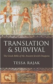 Translation and Survival: The Greek Bible of the Ancient Jewish Diaspora (Hardcover)