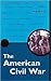 The American Civil War by Phil Davies