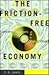 The Friction-Free Economy: ...