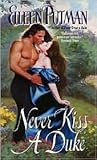 Never Kiss a Duke by Eileen Putman