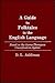 A Guide to Folktales in the English Language by D.L. Ashliman
