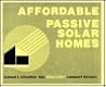 Affordable Passive Solar Homes  by Richard L Crowther