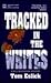Tracked In The Whites