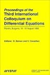 Proceedings of the International Colloquium on Differential Equations , Proceedings of the Third International Colloquium on Differential Equations