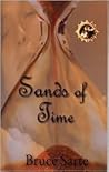 Sands of Time by Bruce A. Sarte