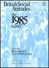 British Social Attitudes, 1985 (Hardcover)