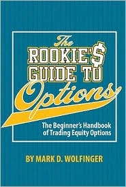 The Rookie's Guide to Options: The Beginner's Handbook of Trading Equity Options (Hardcover)