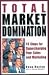 Total Market Domination