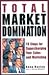 Total Market Domination