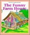 Funny Farm House (Twenty Word Books) Funny Farm House (Twenty Word Books)