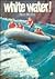 White water! by Penn Mullin