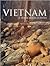 Vietnam: A Visual Encyclopedia
