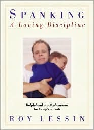 Online Books Spanking-A Loving Discipline: Helpful and Practical Answers for Today's Parents Free Download