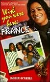 Wish You Were Here: France (Wish You Were Here Series)