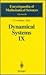 Dynamical Systems IX: Dynamical Systems With Hyperbolic Behaviour