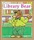 Library Bear: 10 Words (Ten Word Books)