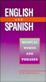 English and Spanish: Medical Words and Phrases