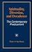Spirituality, Diversion, and Decadence: The Contemporary Predicament (Suny Series in Religious Studies)
