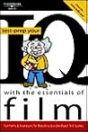 Test Prep Your IQ Essentials of Film 1E
